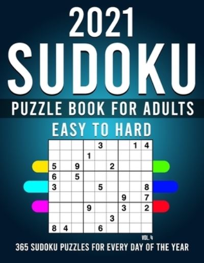 Cover for Agenda Book Edition · 2021 Sudoku: 365 Sudoku Puzzles For Every Day Of The Year (2021 Sudoku Puzzle Books For Adults 4 Puzzles Per Page) (Paperback Book) [Large type / large print edition] (2020)