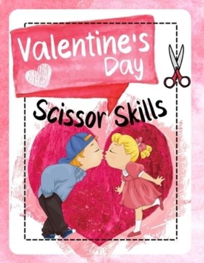 Cover for Happi Press · Valentine's Day Scissor Skills (Taschenbuch) (2021)