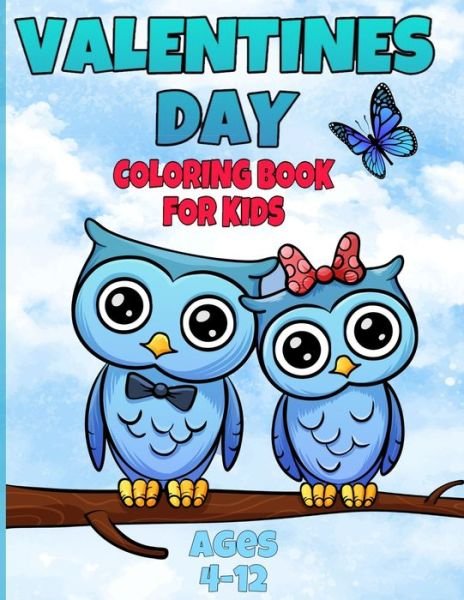 Valentines Day Coloring Book for Kids Ages 4-12 - Fm Edition Coloring Book - Boeken - Independently Published - 9798608137952 - 2 februari 2020