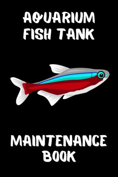 Cover for Fishcraze Books · Aquarium Fish Tank Maintenance Book (Paperback Book) (2020)