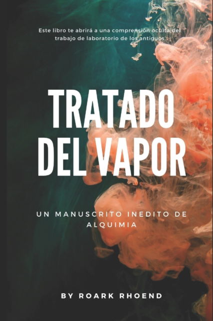 Cover for Roark Rhoend · Tratado del Vapor (Paperback Book) (2017)