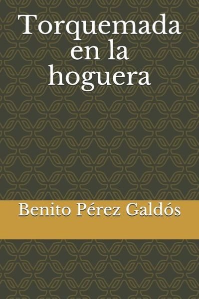 Cover for Benito Perez Galdos · Torquemada en la hoguera (Paperback Book) (2020)