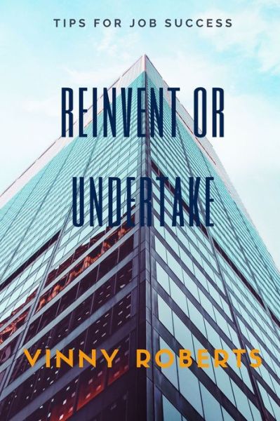 Cover for Vinny Roberts · Reinvent or Undertake (Paperback Book) (2020)