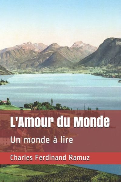 Cover for Charles Ferdinand Ramuz · L'Amour du Monde (Paperback Book) (2020)