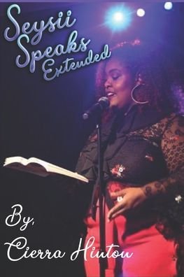 Cover for Cierra Hinton · Seysii Speaks... Extended (Paperback Book) (2020)