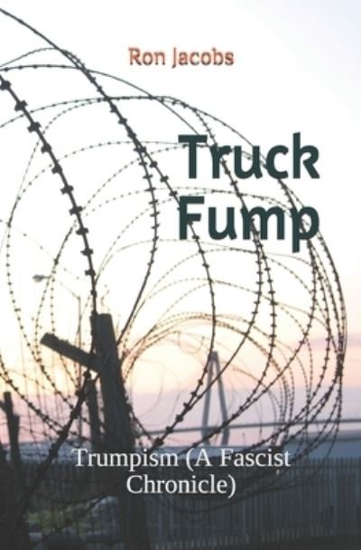Cover for Ron Jacobs · Truck Fump (Paperback Book) (2020)