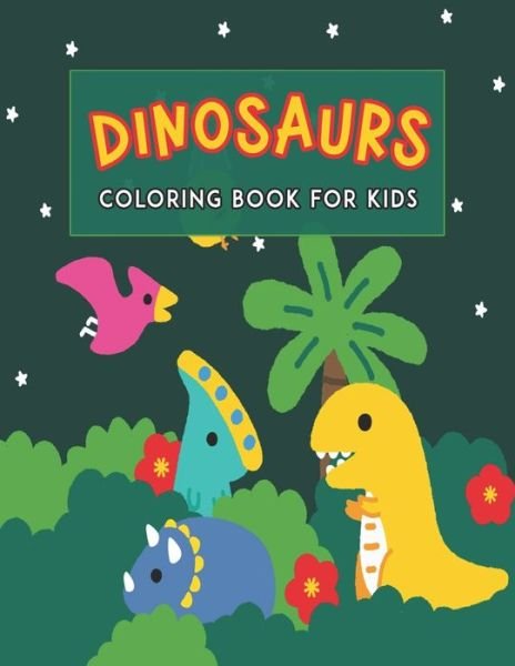 Dinosaurs - Nelson a Hart - Kirjat - Independently Published - 9798653009952 - keskiviikko 10. kesäkuuta 2020
