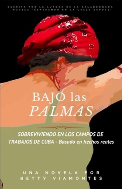 Cover for Betty Viamontes · Bajo las palmas (Paperback Book) (2020)