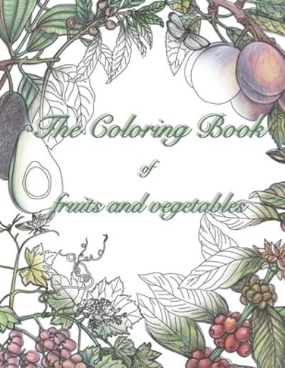 Cover for Doina Panisin · The coloring book of fruits and vegetables (Paperback Bog) (2021)