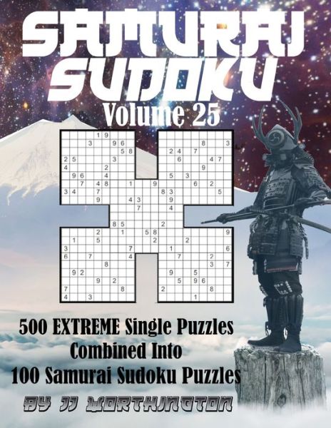 Cover for Jj Worthington · Sudoku Samurai Puzzles Large Print for Adults and Kids Extreme Volume 25 (Paperback Book) (2021)