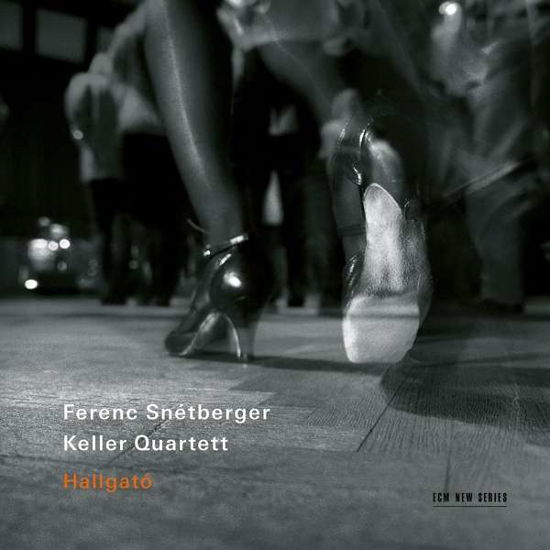 Hallgato - Ferenc Snetberger / Keller Quartett - Musik - ECM NEW SERIES - 0602435193953 - 12. februar 2021