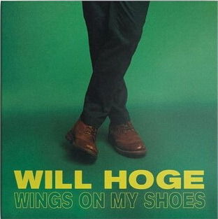 Cover for Will Hoge · Wings On My Shoes (CD) (2022)