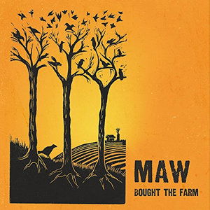 Cover for Maw · Bought the Farm (CD) (2015)