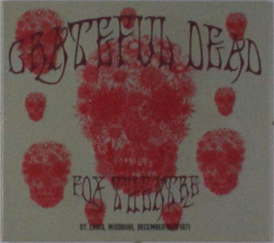 Cover for Grateful Dead · Fox Theatre,st.louis Dec.1971 (CD) (2016)