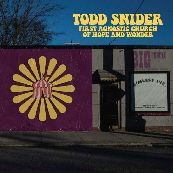 First Agnostic Church Of Hope And Wonder - Todd Snider - Musiikki - AIMLESS RECORDS - 0787790339953 - perjantai 23. huhtikuuta 2021