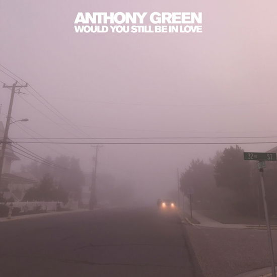 Cover for Anthony Green · Would You Still Be in Love (LP) [Coloured edition] (2022)