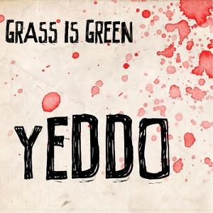 Cover for Grass Is Green · Yeddo (LP) (2025)