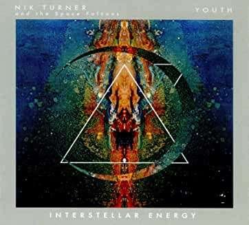 Cover for Turner, Nik &amp; Youth · Interstellar Energy (CD) (2020)