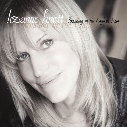 Cover for Lizanne Knott · Standing in the English Rain (CD) (2012)