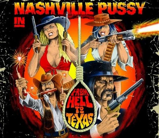 Cover for Nashville Pussy · From Hell To Texas (LP) [180 gram edition] (2017)
