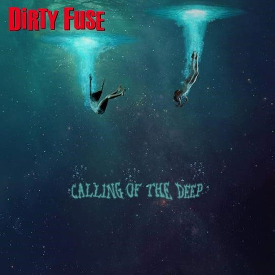 Cover for Dirty Fuse · Calling Of The Deep (CD) (2019)