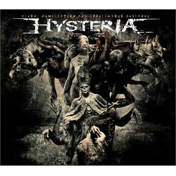 Cover for Hysteria · Flesh Humiliation And Irreligious Deviance (CD) (2016)