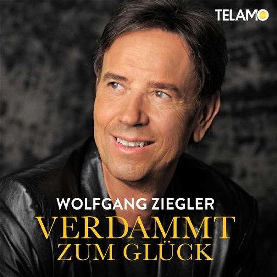 Wolfgang Ziegler · Verdammt-zum Glück (CD) (2018)