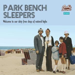 Cover for Park Bench Sleepers · Welcome To Our Duty Free Shop Of Natural High (CD) (2022)