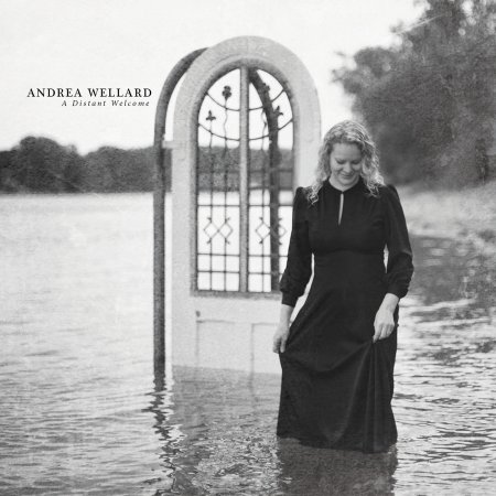 Cover for Andrea Wellard · A Distant Welcome (CD) (2015)
