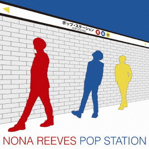 Cover for Nona Reeves · Pop Station (CD) [Japan Import edition] (2013)