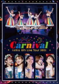 Cover for I Ris · I Ris 6th Live Tour 2021 -carnival- (MBD) [Japan Import edition] (2021)