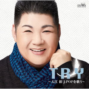 Cover for Oe Yutaka · Try-ooe Yutaka J-pop Wo Utau- (CD) [Japan Import edition] (2021)