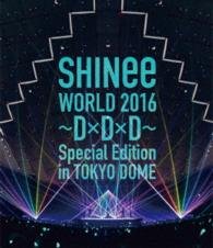 Cover for Shinee · World 2016 -Dxdxd- (Blu-ray) [Japan Import edition] (2016)