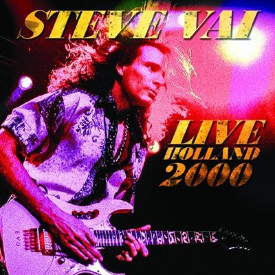 Live Holland 2000 - Steve Vai - Música - RATS PACK RECORDS CO. - 4997184168953 - 28 de outubro de 2022