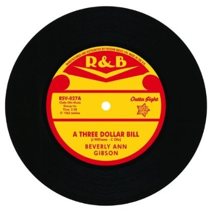 Three Dollar Bill / Not Much (Do You Baby) - Rosemary,beverly / Ann Gibson - Muziek - OUTS - 5013993959953 - 4 juni 2013
