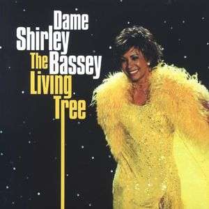 Living Tree - Shirley Bassey - Muziek - LOCSB - 5037300739953 - 17 april 2007