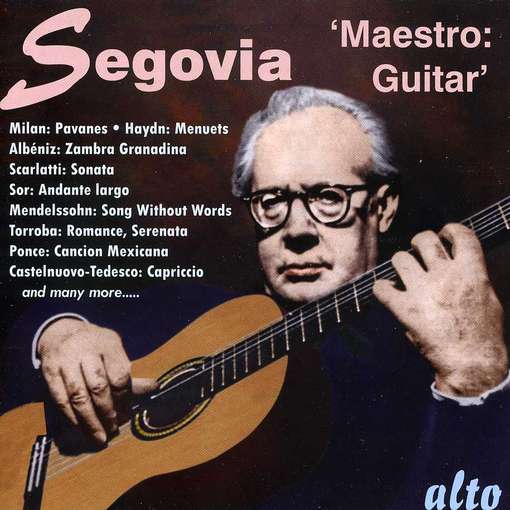 Maestro - Andres Segovia - Music - ALTO - 5055354411953 - April 5, 2012