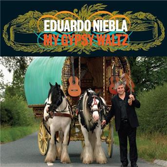 My Gypsy Waltz - Eduardo Niebla - Música - LMR - 5060005009953 - 17 de janeiro de 2011