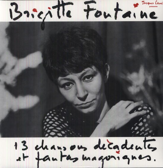 13 Chansons Decadentes et Fantasmagoriques - Brigitte Fontaine - Music - BECAUSE - 5060107727953 - December 9, 2014