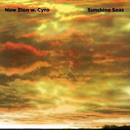 Cover for New Zion &amp; Cyro · Sunshine Seas (CD) (2016)