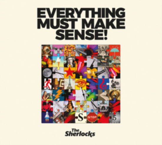 Cover for Sherlocks · Everything Must Make Sense! (CD) (2025)
