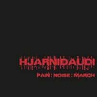 Cover for Hjarnidaudi · Pain:noise:march (LP) (2016)