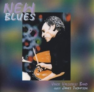 Cover for Vince Vallicelli · New Blues (CD) (2015)