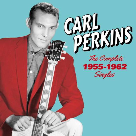 Complete 1955-1962 Singles-Sun, Flip & Columbia Sides - Carl Perkins - Musik - HOODOO - 8436559465953 - 18. oktober 2018