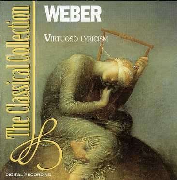 Cover for C.M. Von Weber  · Virtuoso Lyricism (CD)