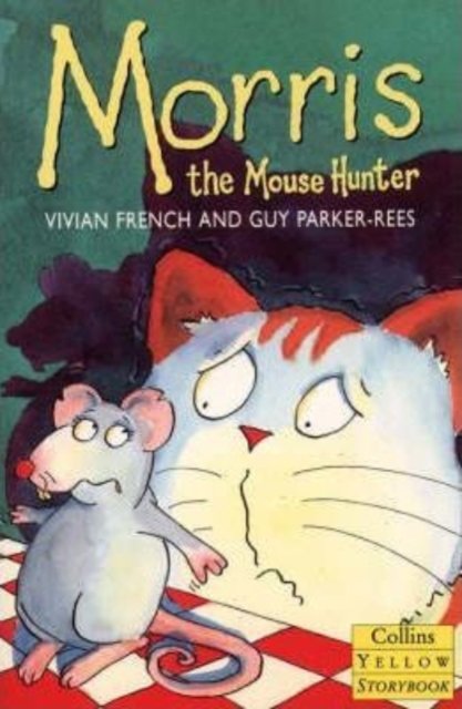 Cover for Vivian French · Morris the Mousehunter (N/A)