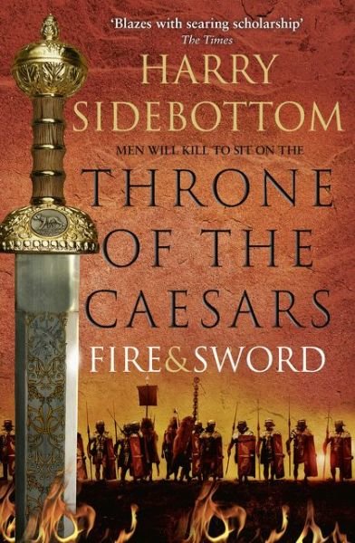Cover for Harry Sidebottom · Fire and Sword - Throne of the Caesars (Pocketbok) (2017)