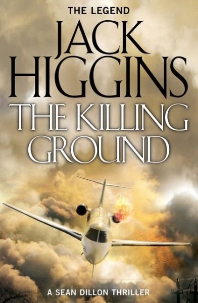 Cover for Jack Higgins · The Killing Ground - Sean Dillon Series (Taschenbuch) (2015)