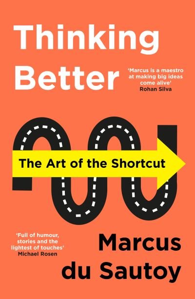 Cover for Marcus du Sautoy · Thinking Better: The Art of the Shortcut (Pocketbok) (2022)