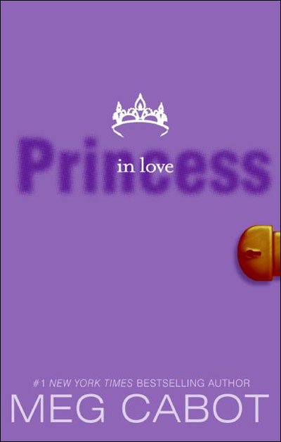 Cover for Meg Cabot · The Princess Diaries, Volume III: Princess in Love - Princess Diaries (Paperback Book) (2008)